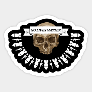 No Lives Matter Sticker